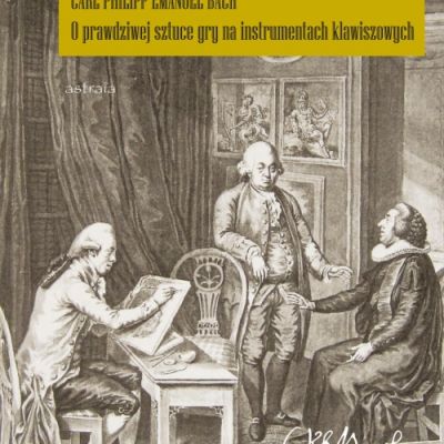 o-prawdziwej-sztuce-gry-na-instrumentach-klawiszowych-traktat-carla-philippa-emanuela-bacha